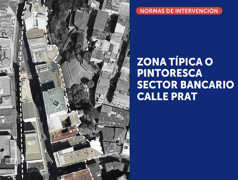 Lineamientos de intervención zona típica sector bancario calle Prat